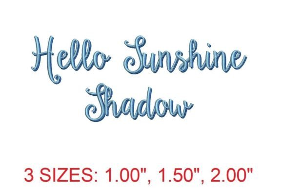 Hello Sunshine Shadow Embroidery Font: A Warm and Versatile Design for Creative Projects