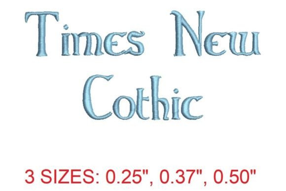 Introducing the Timeless Times New Gothic Embroidery Font